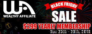 Wealthy Affiliate Black Friday Cyber Monday Sale!