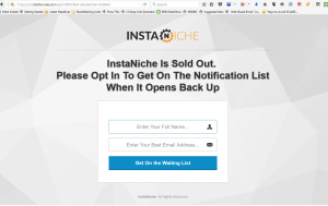 InstaNiche is Currently Closed, but please leave your email address...